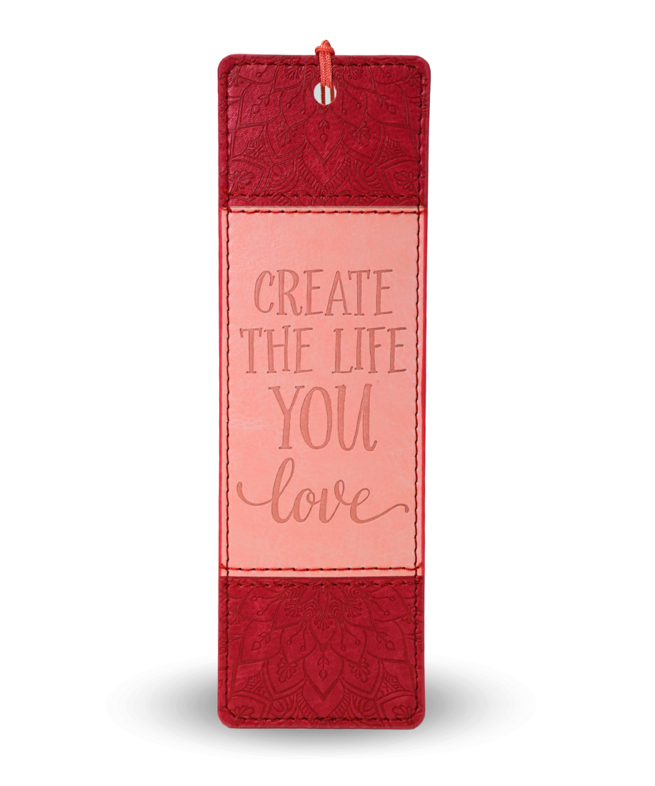 Create the Life You Love Artisan Bookmark