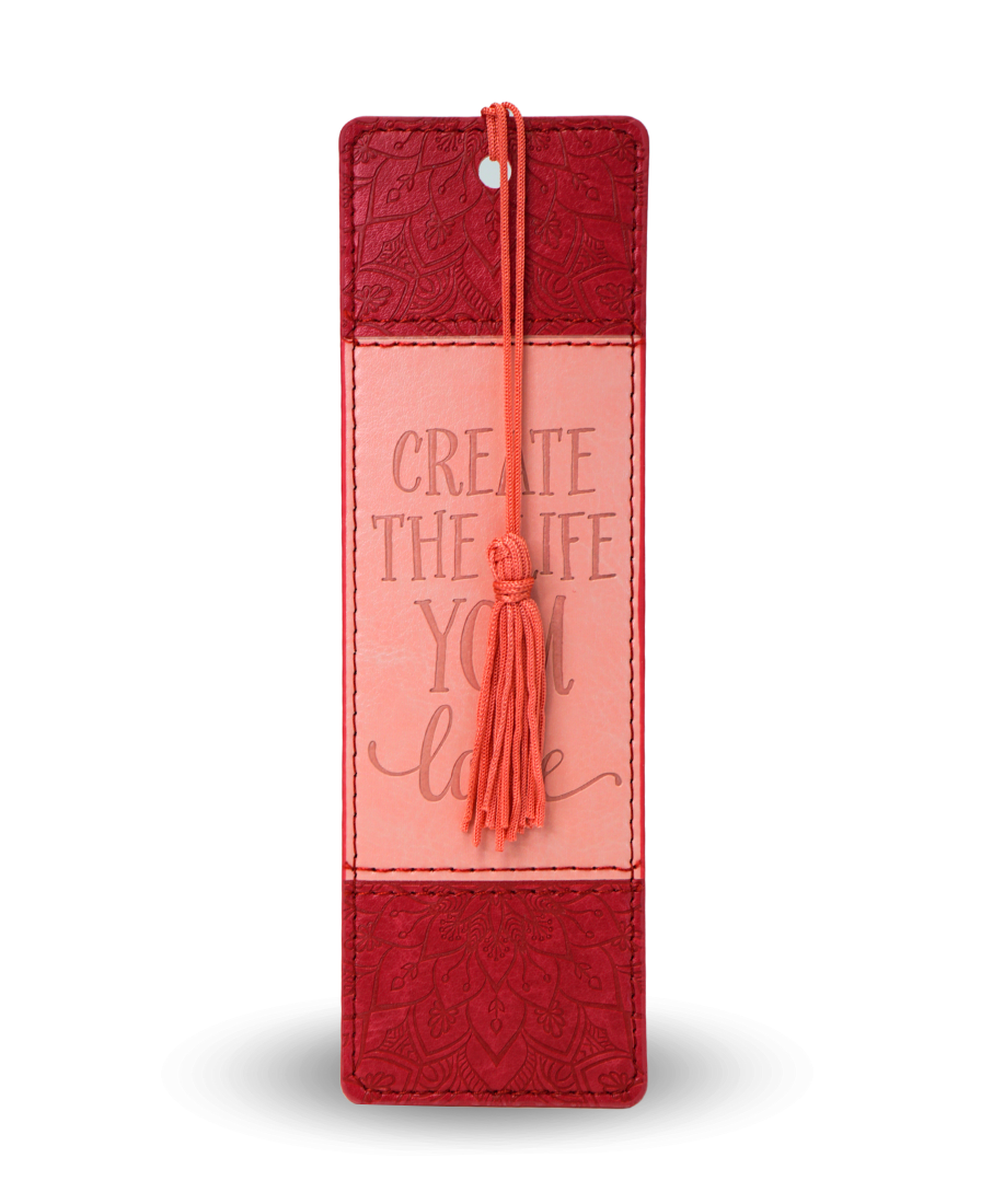 Create the Life You Love Artisan Bookmark