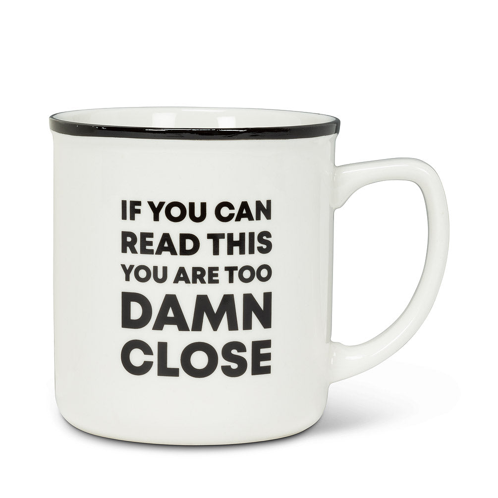 Too Damn Close Mug