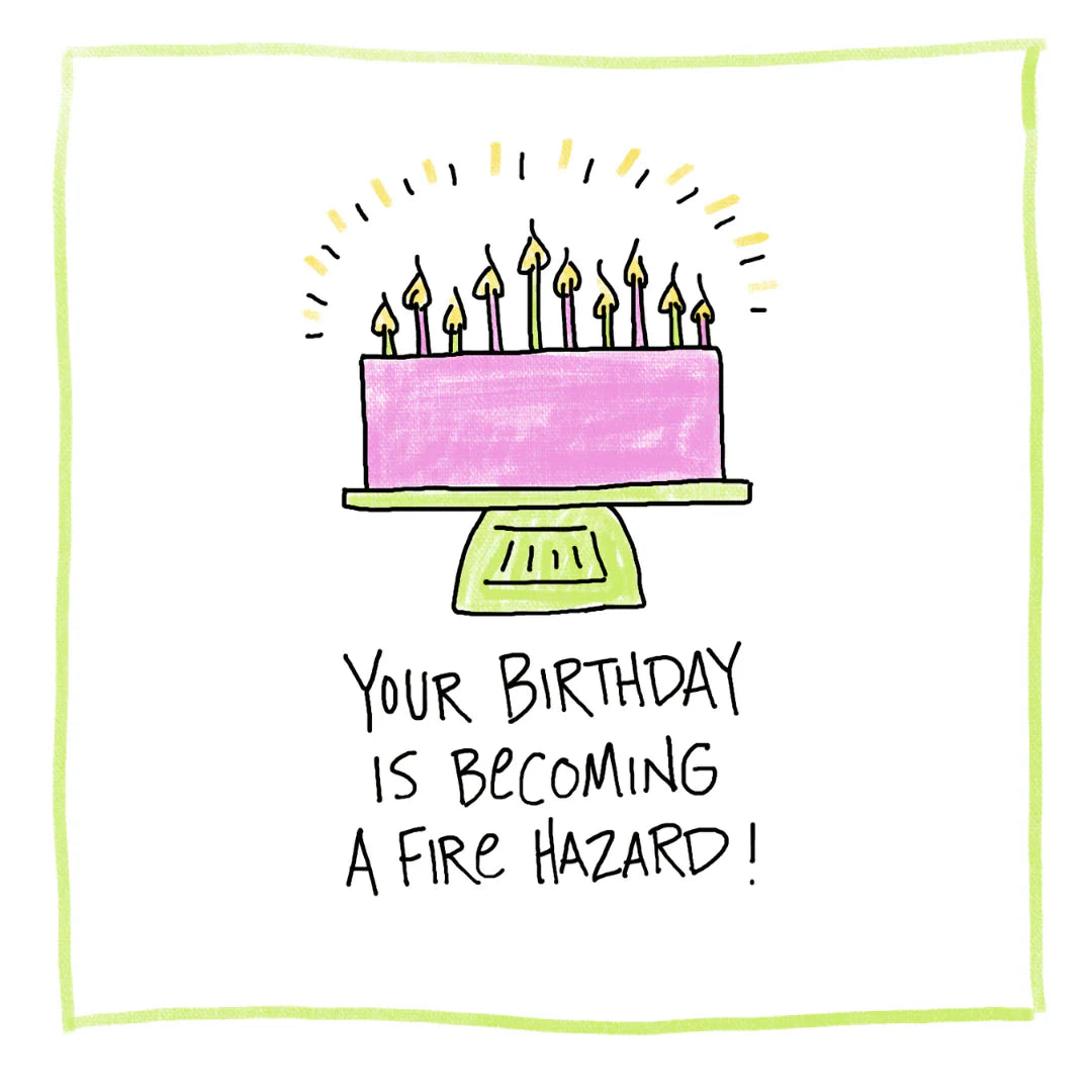 Fire Hazard, Greeting Card