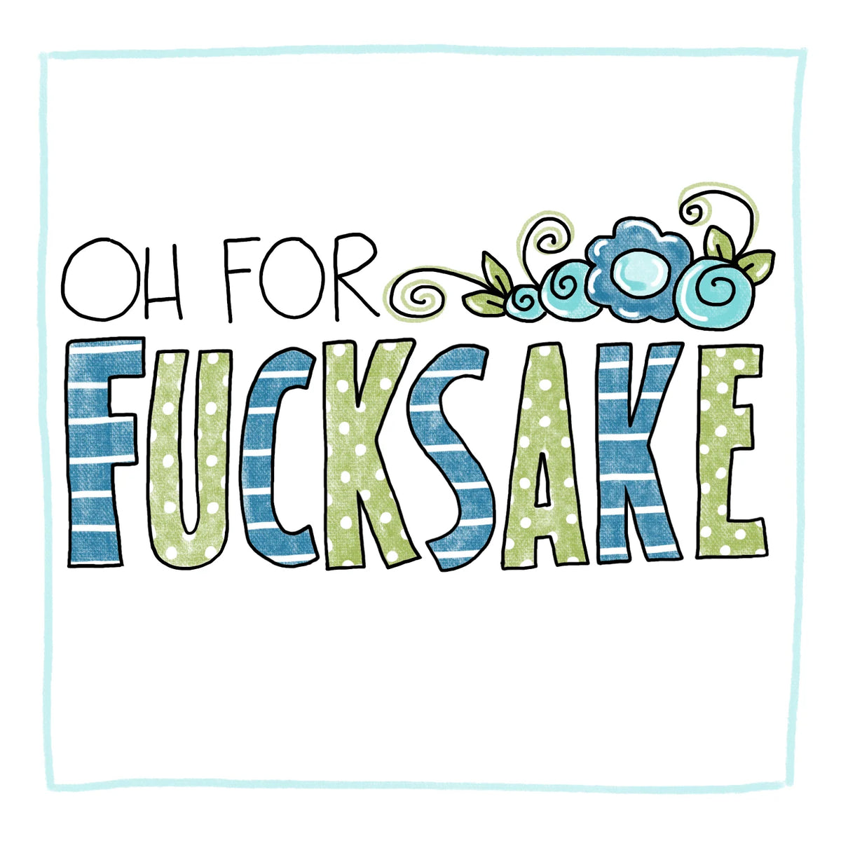 Oh For Fucksake, Greeting Card 🇨🇦