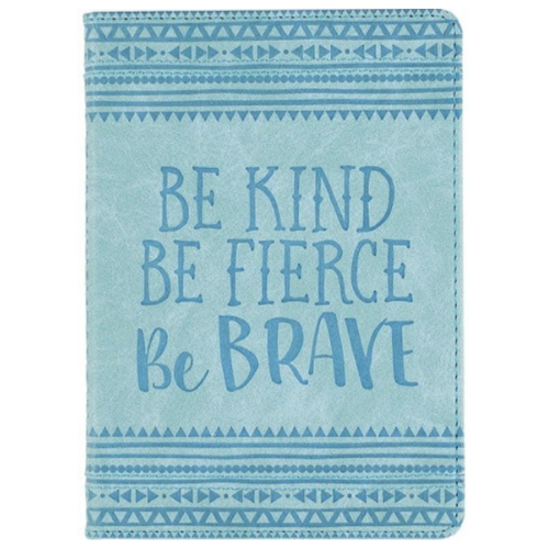 Be Kind, Be Fierce, Be Brave Artisan Journal