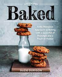 Just Crumbs: Baked Cook Book